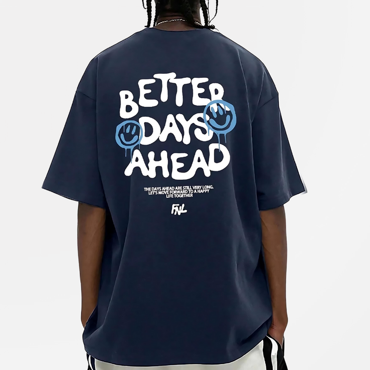 "Better Days Ahead" Tee